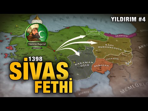 Battles of Akçay and Sivas (1398) | Yildirim Bayezid #4