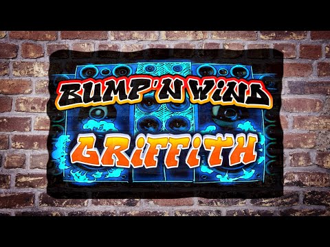 Griffith - Bump N' Wind