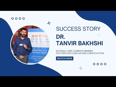 Dr. Tanvir Bakhshi | Success Story | Doctors for Clean Air and Climate Action