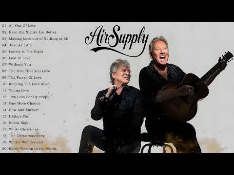 Air Supply Songs Greatest Hits 🔥 The Best of Air Supply Full Album