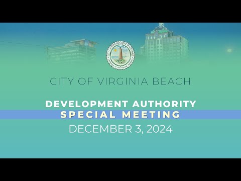 Virginia Beach Development Authority Special Meeting - 12/03/2024