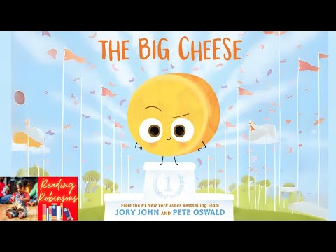 Children’s Read Aloud 🧀 | THE BIG CHEESE by Jory John & Pete Oswald