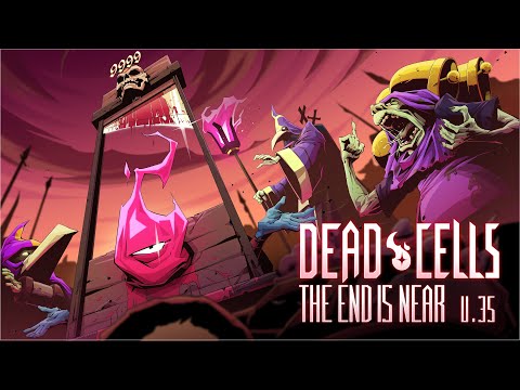 Dead Cells: The End is Near