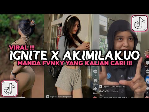 DJ IGNITE X AKIMILAKUO MANDA FVNKY VIRAL TIKTOK 2024