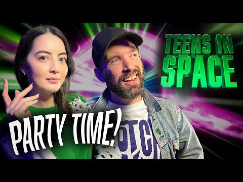 Party Time! | Teens in Space TTRPG | Episode 3