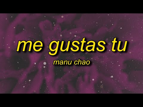 Manu Chao - Me Gustas Tu