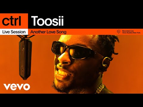 Toosii - Another Love Song (Live Session) | Vevo ctrl