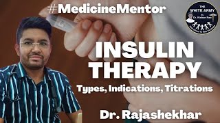 Insulin Therapy - Types, Indications, Titration