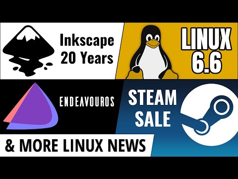 Inkscape, LTS Kernels, EndeavourOS, Firefox 120, Steam Sale & more Linux news