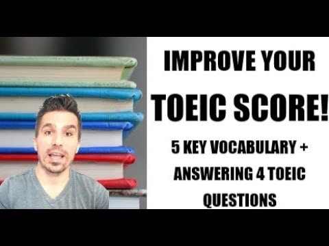 TIPS AND VOCABULARY TO ANSWER 4 DIFFICULT TOEIC QUESTIONS! Learn 5 key TOEIC vocabulary & key skills