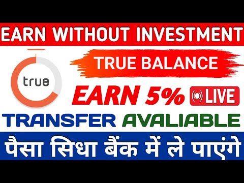 New App Today Earning Proof Without Investment || True Balance App Earning Proof Without Investment