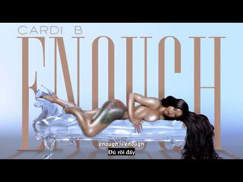 Vietsub | Enough (Miami) - Cardi B | Lyrics Video