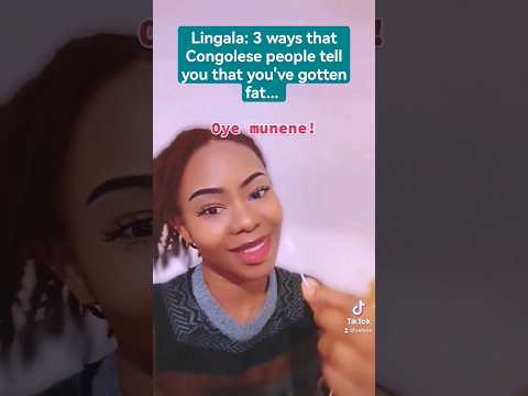 Lingala for beginners: How Congolese people tell you that you're fat 😂 #lingala #lingalalanguage