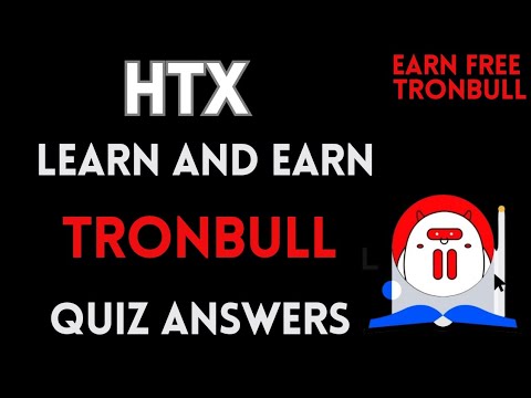 HTX Learn And Earn | TronBull Quiz Answers | Earn Free USDT | Crypto Loot