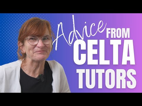 Some Advice from CELTA Tutors