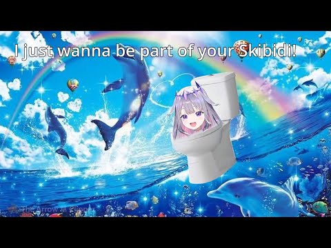 [MEME]I just wanna be part of your Skibidi!