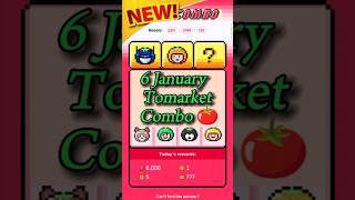 Tomarket combo today 🍅| 06 January tomarket daily combo 🗓️ | Tomarket combo