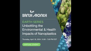 Unbottling the Environmental & Health Impacts of Nanoplastics