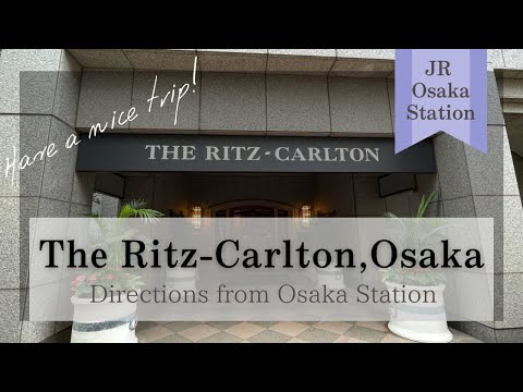 【The Ritz-Carlton】From osaka station to the hotel