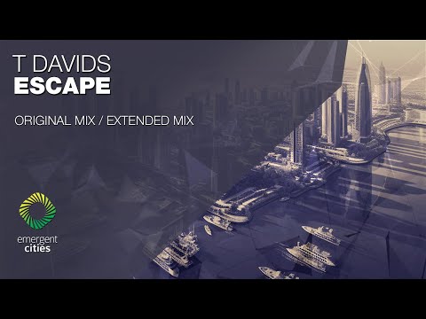 T Davids - Escape [Emergent Cities]