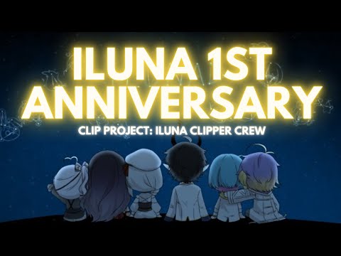 [🌙 ILUNA 1ST ANNIVERSARY ] a year with ILUNA - an appreciation gift from the fans [NIJISANJI EN]