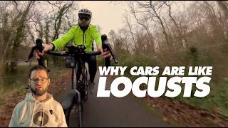 Why cars are like locusts, and cycling is like pesticide.