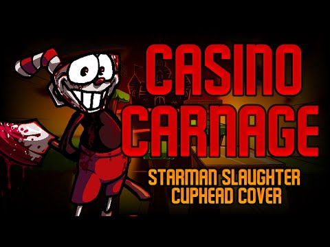 CASINO CARNAGE (STARMAN SLAUGHTER Cuphead Mix/Cover) | FNF Cover