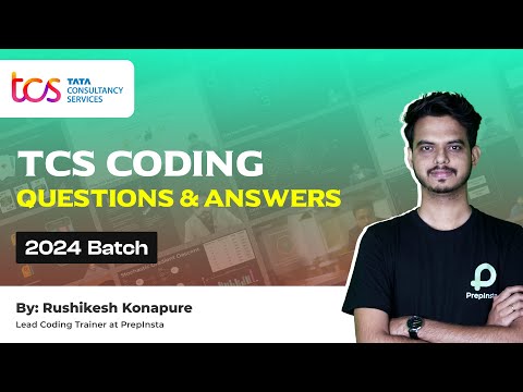 TCS Coding Questions and Answers for 2024 Batch | TCS NQT Preparation