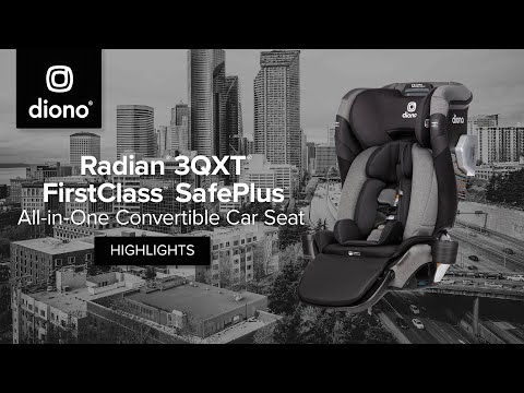 Diono® Radian® 3QXT® FirstClass™ SafePlus™ | Car Seat | Product Highlights | 2021-Present