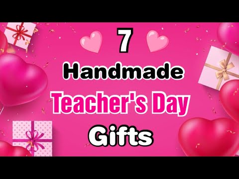 7 Amazing DIY Teacher's Day Gift Ideas | Happy Teacher's Day Crafts | Teacher's Day Gifts 2024