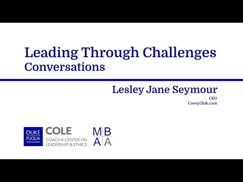 COLE-MBAA Leading Through Challenges Conversations with Guest Speaker: Lesley Seymour