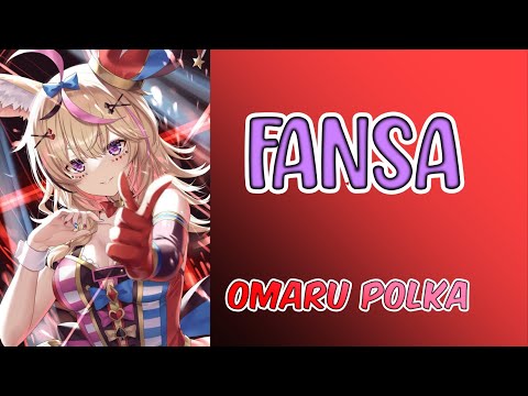 Fansa (ファンサ) - Omaru Polka (尾丸ポルカ)