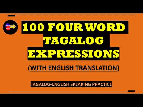 100 VERY USEFUL FOUR WORD TAGALOG PHRASES(WITH ENGLISH TRANSALATION) FOR FILIPINO LEARNERS 2024