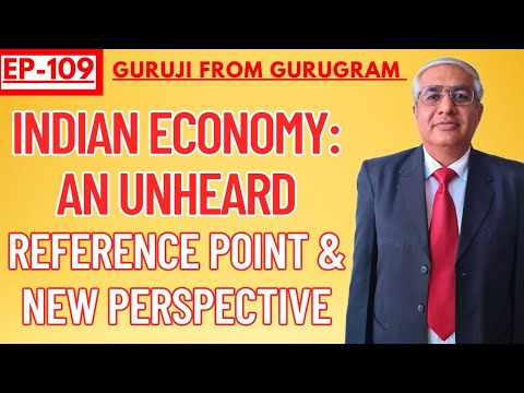 Indian Economy : An Unheard Reference Point And Perspective Given