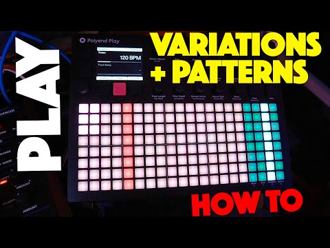 Polyend Play: How to use Variations and Patterns [tutorial]