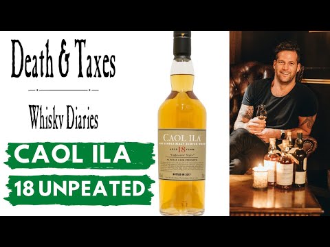 CAOL ILA 18 unpeated style SCOTCH whisky Whisky Diaries at Death and Taxes