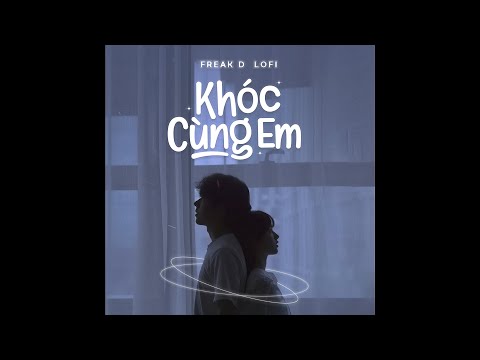 Khóc Cùng Em (Lofi Ver.) - Anh Khoa x Orinn | St. Mr. Siro