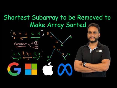 Shortest Subarray to be Removed to Make Array Sorted | Leetcode 1574