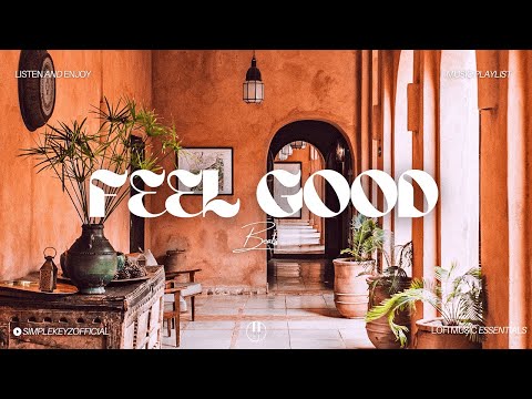 Feel Good Mix: Chill Beats To Focus, Unwind