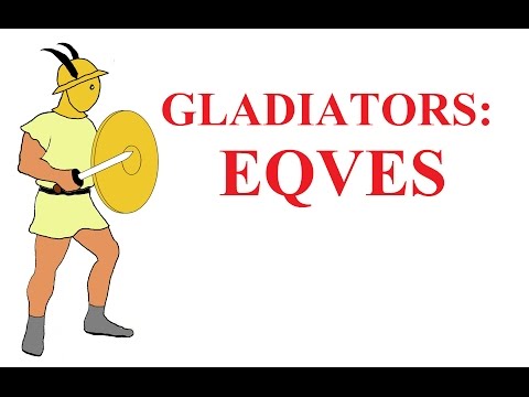 Gladiator types: Ⅱ the Eques (the horseman)