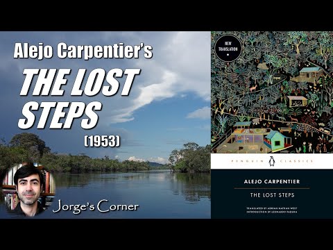 Alejo Carpentier's The Lost Steps (1953) | Book Review and Analysis