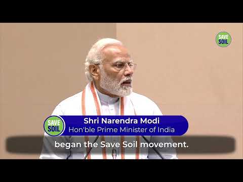 Hon'ble Prime Minister of India, Shri Narendra Modi Lauds Sadhguru & #SaveSoil