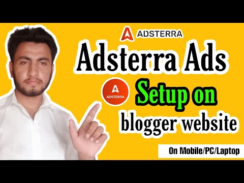 Adsterra Ads Setup | Adsterra ads setup in blogger. Adsterra ads setup in blogger website.