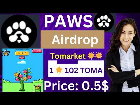 PAWS AIRDROP CONFIRM DATE 🔥 PAWS Token Withdrawal || TOMA token Price || Tomarket Listing date ||