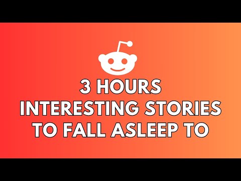 3 HOURS OF INTERESTING STORIES TO FALL ASLEEP TO | BEST REDDIT STORIES COMPILATION