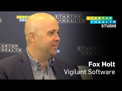 Digitizing Drug Delivery with Vigilant Software CEO Fox Holt