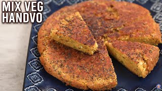 How To Make Mix Veg Handvo | Winter Is Coming | Handva | Gujarati Recipe | Savoury Cake | Varun