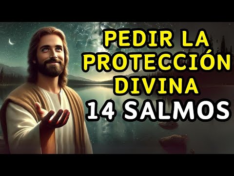 14 SALMOS para Pedir la Protección de DIVINA 🙏