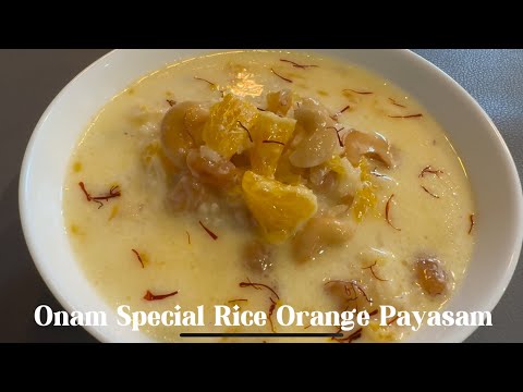 Onam Special Rice Orange Payasam