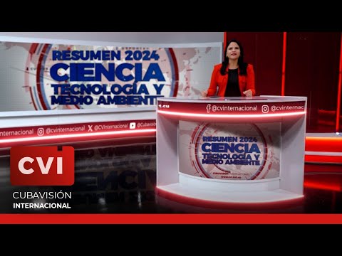 Ciencia, tecnología y medio ambiente - Cuba en 2024